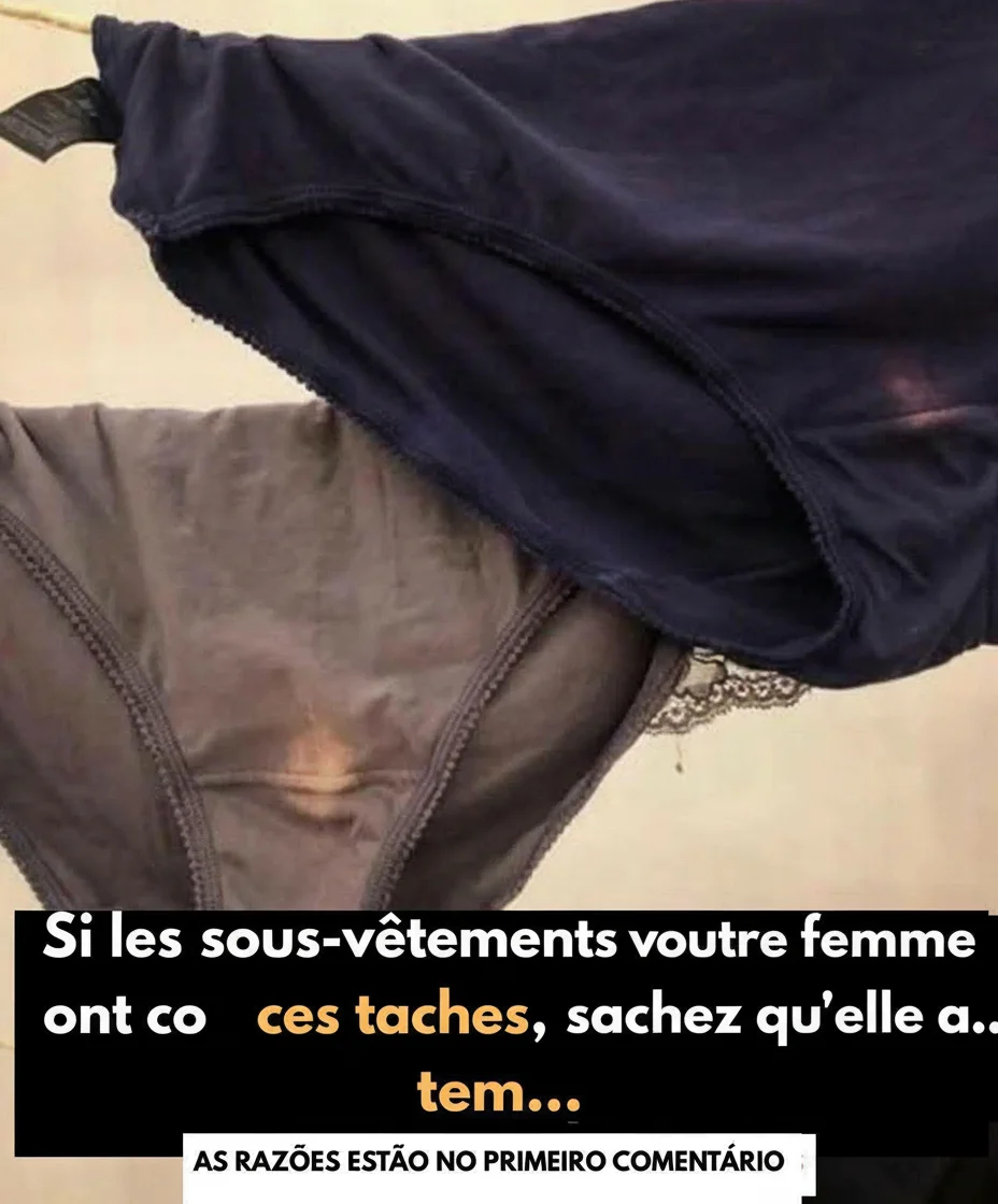 Votre femme a ces taches sur ses sous-vêtements ? Découvrez leur signification !
